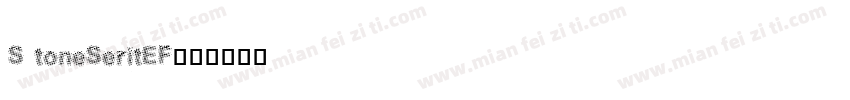 S toneSeritEF字体转换